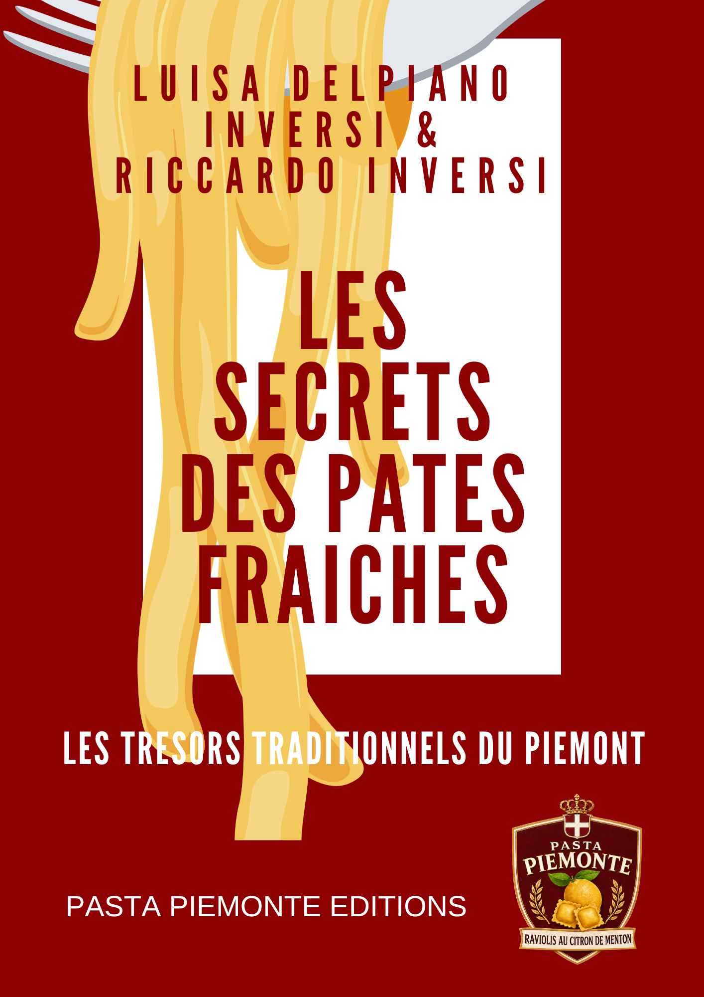 Couverture de l’eBook Les Secrets des Pâtes Fraîches